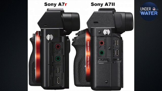 В чем основное отличие Sony A7/a7R/a7S от A7II/a7RII/a7SII для подводной съемки