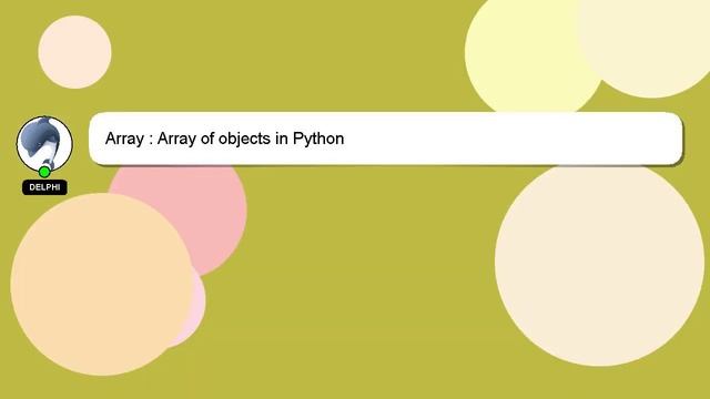 Array : Array of objects in Python смотреть онлайн