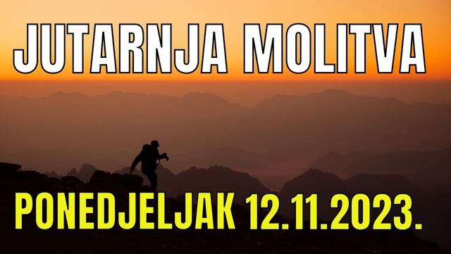 Časoslov: JUTARNJA MOLITVA - PONEDJELJAK 13.11.2023. смотреть онлайн