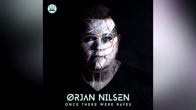 Orjan Nilsen - Once There Were Raves [Extended Mix] смотреть онлайн