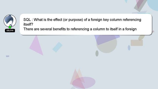 SQL : What is the effect (or purpose) of a foreign key column referencing itself? смотреть онлайн