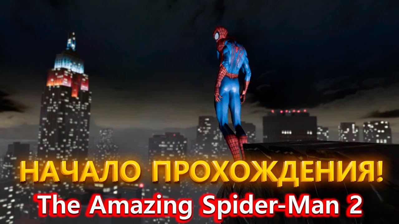 НАЧИНАЕМ ПРОХОДИТЬ ПАУЧКА!The Amazing Spider-Man 2 смотреть онлайн