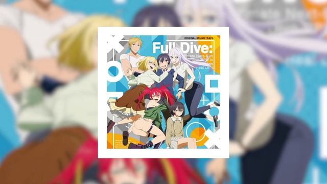 Full Dive: RPG OST -『Full Soundtrack』