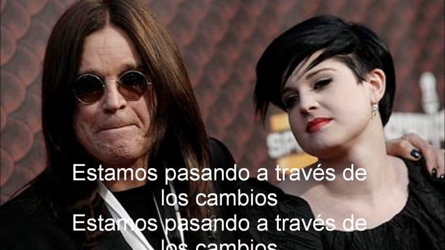 Cambios- Ozzy Osbourne Ft. Kelly Osbourne
