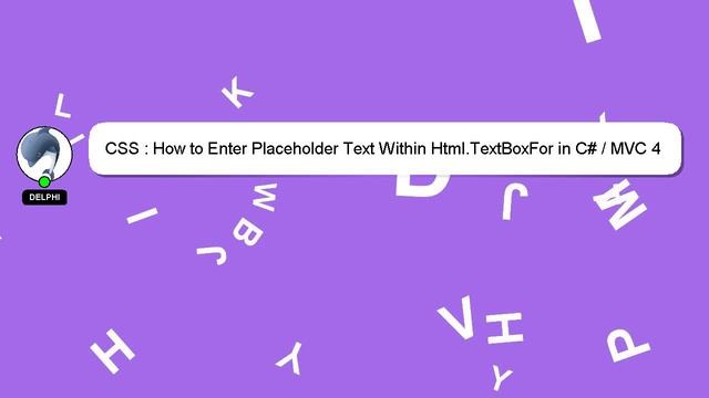 CSS : How to Enter Placeholder Text Within Html.TextBoxFor in C# / MVC 4 смотреть онлайн