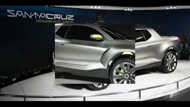 NEW  2018  Hyundai  Santa  Cruz  Concept,Review, Price,  Interior