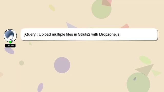 jQuery : Upload multiple files in Struts2 with Dropzone.js смотреть онлайн