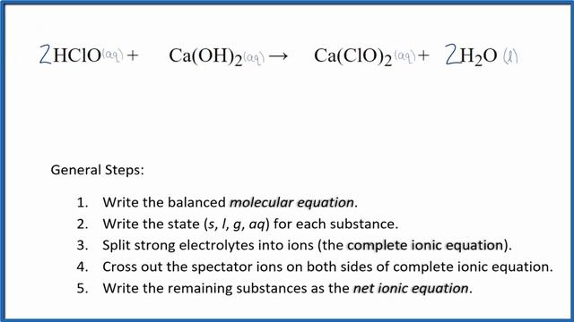 How to Write the Net Ionic Equation for HClO + Ca(OH)2 = Ca(ClO)2 + H2O смотреть онлайн