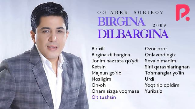 Og'abek Sobirov - Birgina Dilbargina Nomli Albom Dasturi 2009
