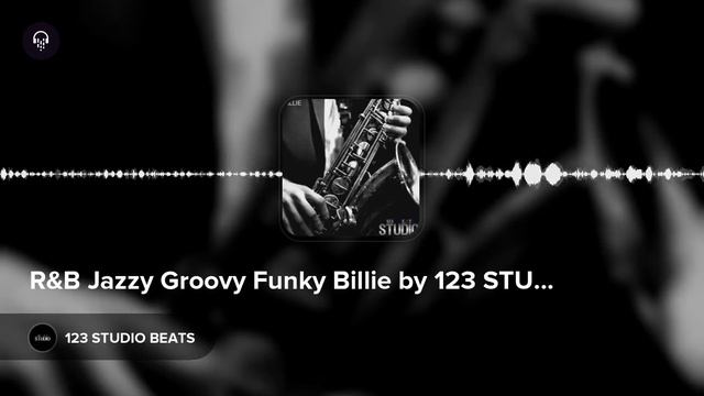 R&B Jazzy Groovy Funky Billie by 123 STUDIO BEATS смотреть онлайн