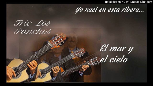 El mar y el cielo - Trío Los Panchos. смотреть онлайн