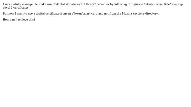 Unix & Linux: Getting a digital signature from an eToken/smart card into LibreOffice смотреть онлайн