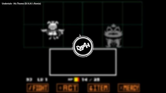 [Drum & Bass] Undertale - His Theme (DJ A.H.'s Remix) смотреть онлайн
