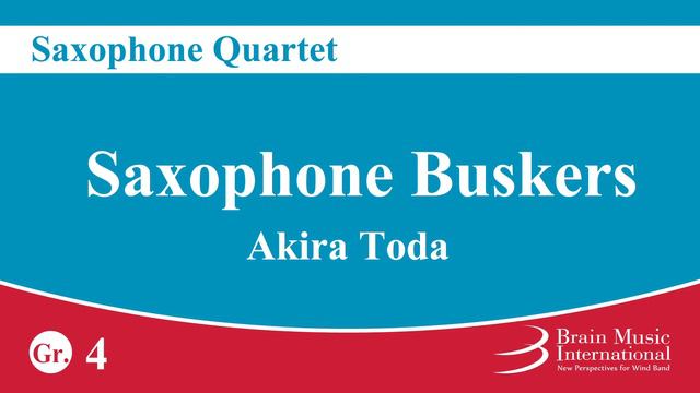 Saxophone Buskers for Quartet by Akira Toda смотреть онлайн