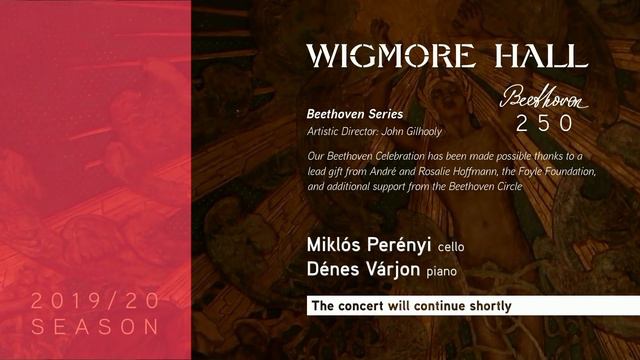 Miklós Perényi & Dénes Várjon play Beethoven's Cello Sonatas from Wigmore Hall смотреть онлайн