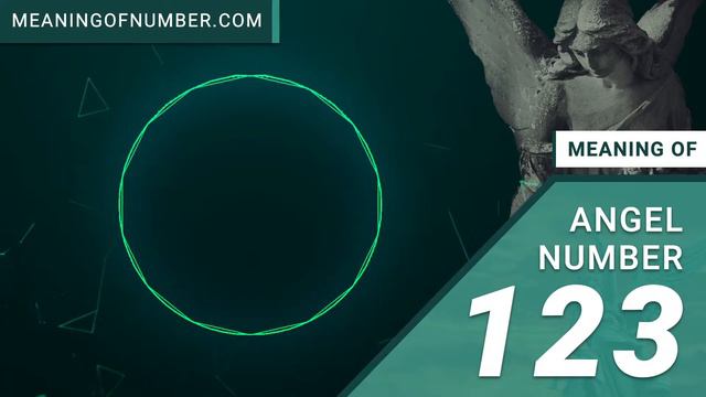 Angel Number 123 - Meaning And Symbolism