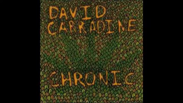David Carradine - Chronic (Full Album) смотреть онлайн