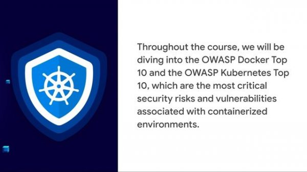 OWASP Top 10 for Docker Containers and Kubernetes Security - Course Overview