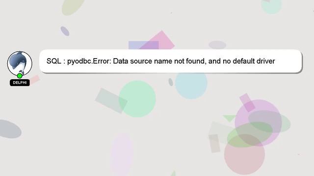 SQL : pyodbc.Error: Data source name not found, and no default driver specified (0) (SQLDriverConne смотреть онлайн
