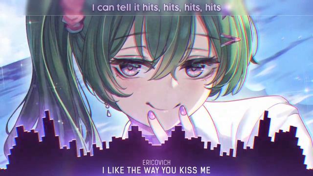 Nightcore - i like the way you kiss me (Lyrics) смотреть онлайн