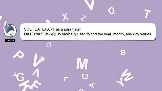 SQL : DATEPART as a parameter смотреть онлайн