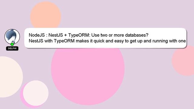 NodeJS : NestJS + TypeORM: Use two or more databases? смотреть онлайн