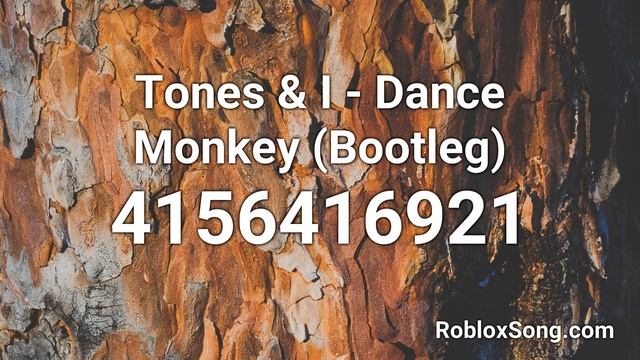 Tones & I - Dance Monkey (Bootleg) Roblox ID - Music Code смотреть онлайн
