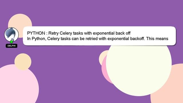 PYTHON : Retry Celery tasks with exponential back off смотреть онлайн
