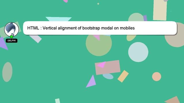 HTML : Vertical alignment of bootstrap modal on mobiles смотреть онлайн