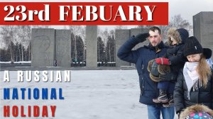 Defender of the Fatherland  day Russia 23 February 2022