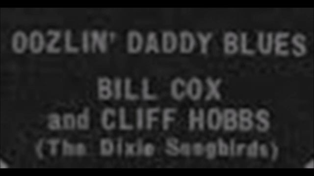 Bill Cox & Cliff Hobbs-Oozlin' Daddy Blues смотреть онлайн