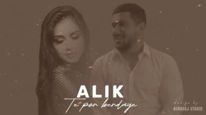 Alik — Te por berdaye. NEW 2023