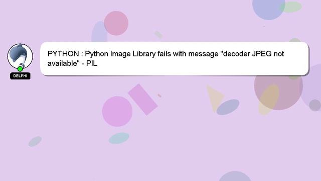 PYTHON : Python Image Library fails with message "decoder JPEG not available" - PIL смотреть онлайн