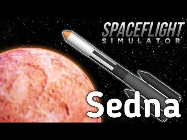 На Седну! /// Spaceflight Simulator