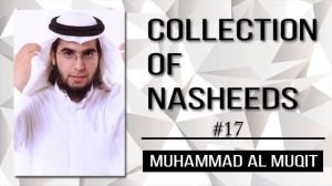 muhammad al muqit nasheed 2021