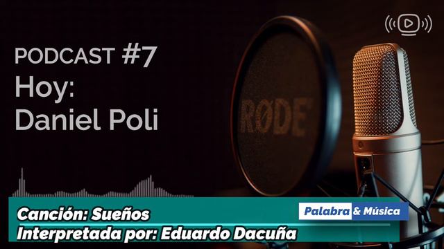 #07.PALABRA & MÚSICA.DANIEL POLI POR EDUARDO DACUÑA смотреть онлайн