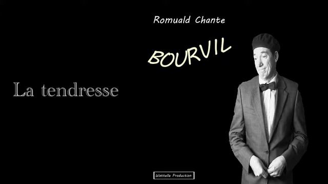 Bourvil - La Tendresse смотреть онлайн