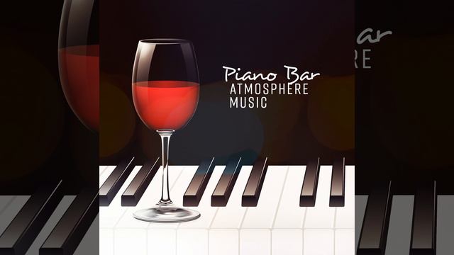 Piano Bar Atmosphere Music