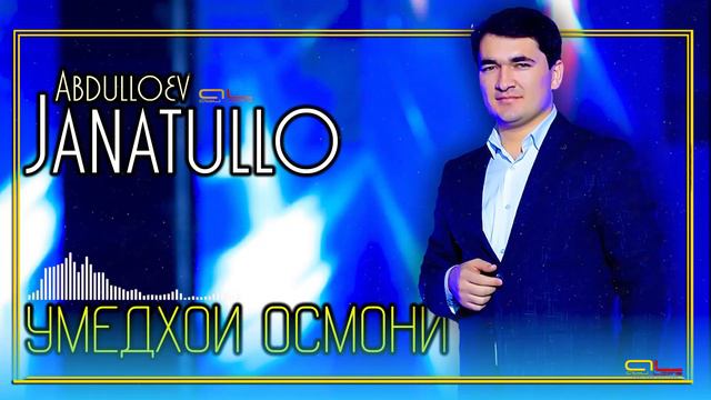 Чанатулло Абдуллоев - Умедхои Осмони ( Газал ) | Janatullo Abdulloev - Gazal