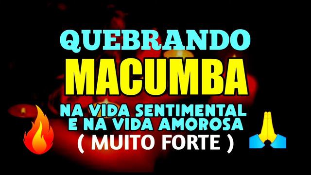 Poderosa Oração para Quebrar Feitiço e Macumba na vida Sentimental, Casamento e Vida Amorosa смотреть онлайн