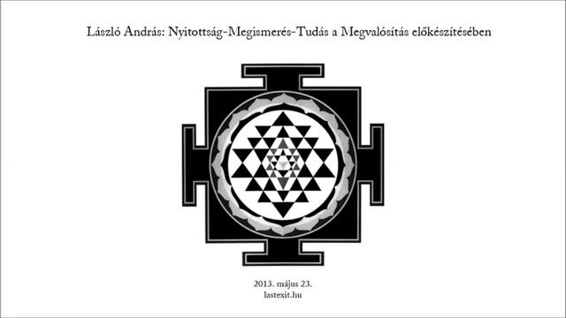 László András: Nyitottság-Megismerés-Tudás a Megvalósítás előkészítésében смотреть онлайн