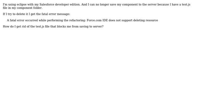 A fatal error occurred while performing the refactoring: Force.com IDE does not support deleting... смотреть онлайн