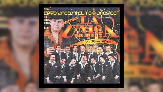Borracho Y Perdido - Banda La Unica De Jerez смотреть онлайн