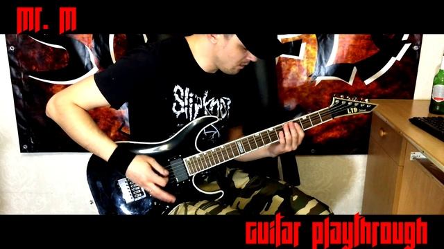 Slipknot - Dead memories (Guitar cover by Mr.M) Mooer GE300, LTD by ESP смотреть онлайн