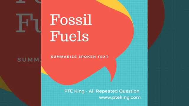 Fossil Fuels - Summarize Spoken Text | PTE King смотреть онлайн