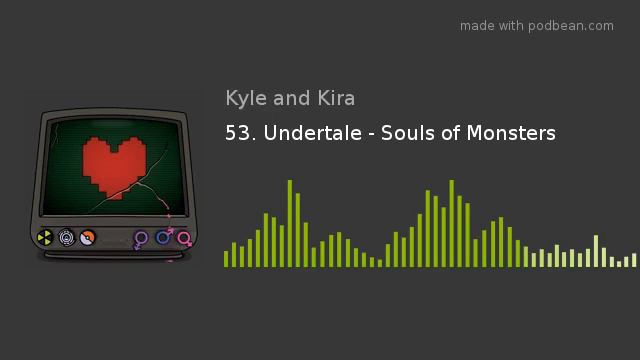 53. Undertale - Souls of Monsters смотреть онлайн