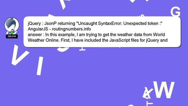 jQuery : JsonP returning "Uncaught SyntaxError: Unexpected token :" AngularJS - routingnumbers.info смотреть онлайн
