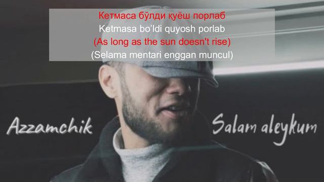 Salam Aleykum Azzamchik Lyrics Translation English Cyrillic Indonesia Terjemahan