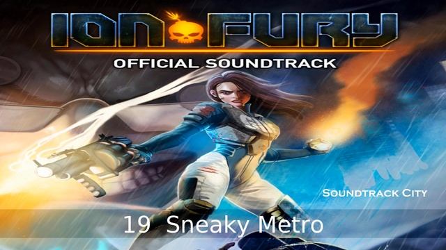 Ion Fury · 19 · Sneaky Metro · Official Game Soundtrack · Jarkko Rotsten смотреть онлайн