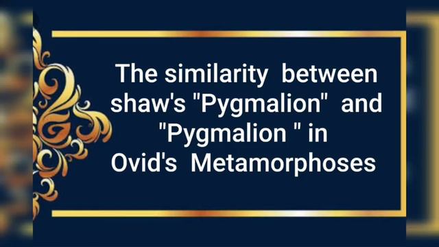 The similarity between Shaw's "Pygmalion" and "Pygmalion" in Ovid's Metamorphoses смотреть онлайн